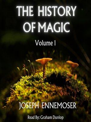 cover image of The History of Magic Volume 1